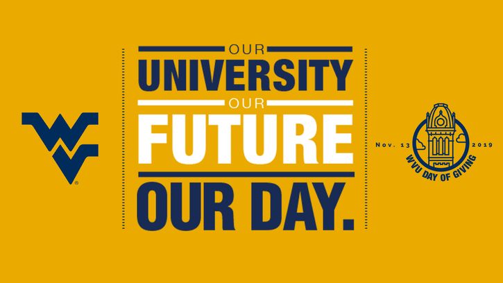 Our University. Our Future. Our Day. November 13, 2019. WVU Day of Giving.