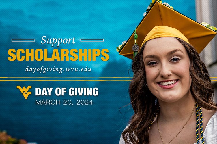 Support Scholarships, dayofgiving.wvu.edu, March 20, 2024