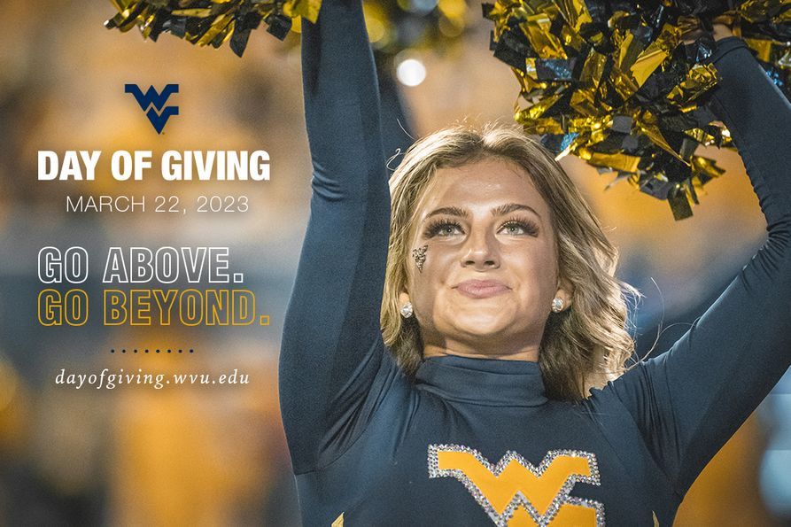 WVU Day of Giving, March 22, 2023; Go Above. Go Beyond. dayofgiving.wvu.edu
