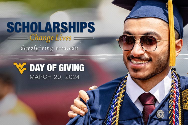 Scholarships Change Lives, dayofgiving.wvu.edu, March 20, 2024